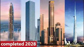 Skyscrapers Under construction to be completed by 2028