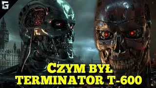 Czym był Terminator T-600? Przełomowy Terminator SkyNet