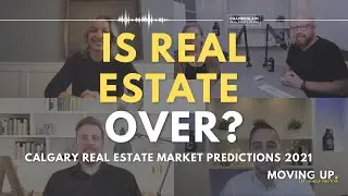 Calgary Real Estate Market Predictions 2021 - Chamberlain Real Estate Group