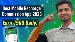 Best Mobile Recharge Commission App 2026 | Earn ₹500 Daily!