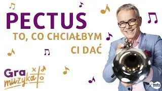 Gra muzyka odcinek 8 | Pectus - To, co chciałbym Ci dać