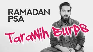 Tarawih Burps - Saad Tasleem
