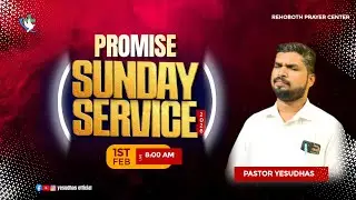LIVE | PROMISE SUNDAY SERVICE | 01 FEBRUARY 2026 | PASTOR YESUDHAS | REHOBOTH PRAYER CENTER