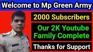 Mp Green Army पर 2000 सब्सक्राइबर Complete 🙏 | 2K Subscribers | First 2k Subscribers | Mp Forest