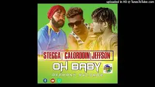 OH BABY ( STEGGA|CALORDIN|JEFFSON)
