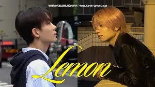 AIMERS YOEL & SEUNGHWAN - LEMON | (원곡 : Yonezu Kenshi) | Cover