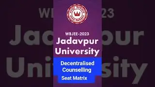 Jadavpur University Decentralised Counselling Seat Vacency WBJEE 2023