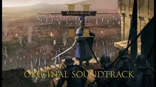 Knights of Honor II Sovereign OST - Soundtrack | Dragonboats