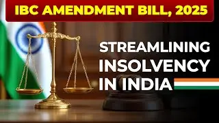 Insolvency and Bankruptcy Code Amendment 2025: What You Need to Know #news