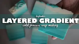 Layered Gradient | Cold Process Soap Making | kaylamber
