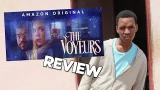 The Voyeurs Review |How to explain