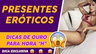 Melhores Presentes Er&oacute;ticos Para o Dia dos Namorados