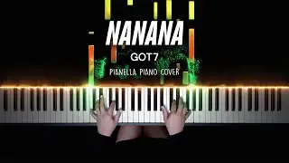 GOT7 - NANANA | Piano Cover by Pianella Piano