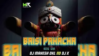 BAISI PAHACHA - TRAP MIX || DJ MAHESH DKL ND DJ X || MANOJ REMIX ANGUL 