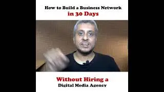 How to Build a Business Network with Social Media in 30 Days without Hiring a Digital Media Agency
