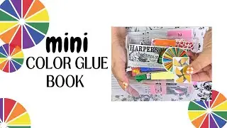 What's Cuter than a Glue Book? 😁🤗📚 A MINI COLOR Glue Book!