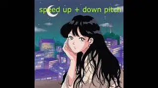 untitled - speed up + downpitch