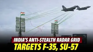 India&rsquo;s Anti-Stealth Radar Grid Targets F-35, Su-57