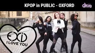 [KPOP IN PUBLIC - OXFORD] EXID - I LOVE YOU oKay DANCE COVER