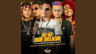 Ai Ai Que Delicia