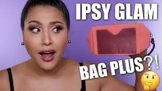 IPSY GLAM BAG PLUS?!