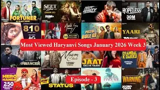 Top 20 Most Viewed Haryanvi Songs January 2026 Week 3