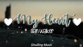 Alan Walker Style - 💖My Heart✨ (SUB ESPA&Ntilde;OL) LYRICS