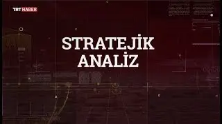 Stratejik Analiz 05.05.2020