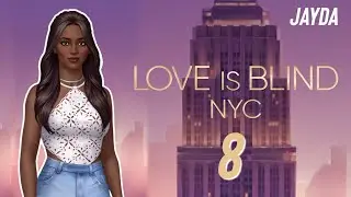 Chapter 8 &mdash; Love Is Blind: NYC &bull; Netflix Stories [Jayda | FxF route]
