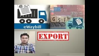 E-Way Bill in Export