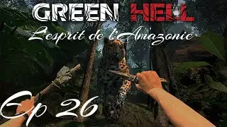 De retour au Bateau Ep26 Green Hell