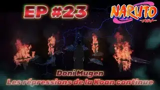 Naruto RP | Les r&eacute;pressions de la Koan continue EP 23