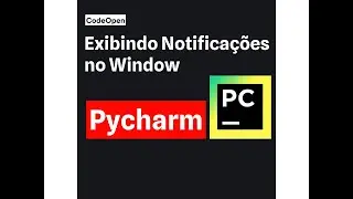 Exibindo Notificações no Windows 10