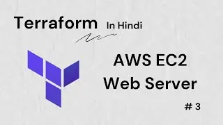 Master Terraform : Create AWS EC2 & Security Group in Minutes (Hindi)