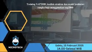 Training SAP2000 Analisis struktur dan model jembatan rangka baja menggunakan sap2000