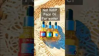 Nat Habit Face Oil for Winter #nathabit#faceoil#faceoils#shortsfeed#skincare#trending#feedshorts#yt