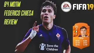 84 Rated MOTM Federico Chiesa Review - FIFA 19 Ultimate Team