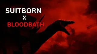 SUITBORN вернулся! | SUITBORN X BLOODBATH