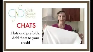 Flats and Prefolds with the Cloth Nappy Doctor