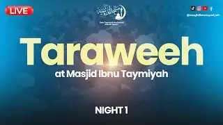 Taraweeh Night 1 | Ramadan 1447H &ndash; Masjid Ibnu Taymiyah LIVE