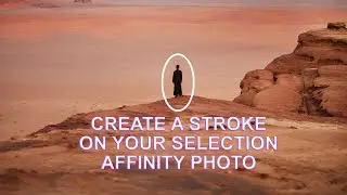 🎨 How to Create a Stroke Outline on a Selection in Affinity Photo