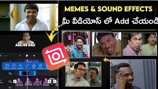 How to Add Memes & Sound Effects in Video | inshot video editing telugu