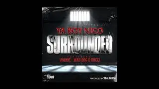 Yaboy Nico - Surrounded Ft. Vonnie, Mad Dog & Bucci || Prod. by Vidal Garcia