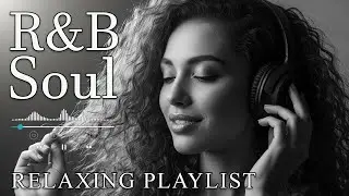 【R&B Soul】Romantic Soul & R&B Groove – Smooth Chill Mix for Lovers and Dreamers