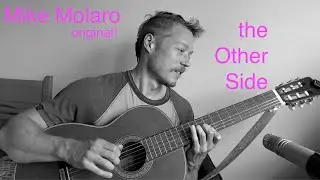The Other Side - Mike Molaro Original