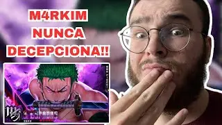 M4RKIM NUNCA DECEPCIONA!! REAGINDO a &lsquo;3 Sonhos, 3 Espadas | Roronoa Zoro (One Piece)&rsquo; &ndash; M4rkim | RAW