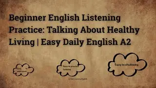Beginner English Listening Practice: Talking About Healthy Living | Easy Daily English A2