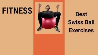 Top 8 Stability Ball Exercises | Swiss Ball Fitness Exercise #fitness #swissball #coreexercise
