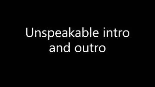 Intro or outro Roof, Notnico, Unspeakablegaming