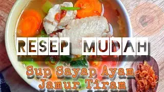 SAYAP AYAM | SUP AYAM JAMUR |Chicken Soup| Resep mudah #masakanindonesia #resepmudah 
